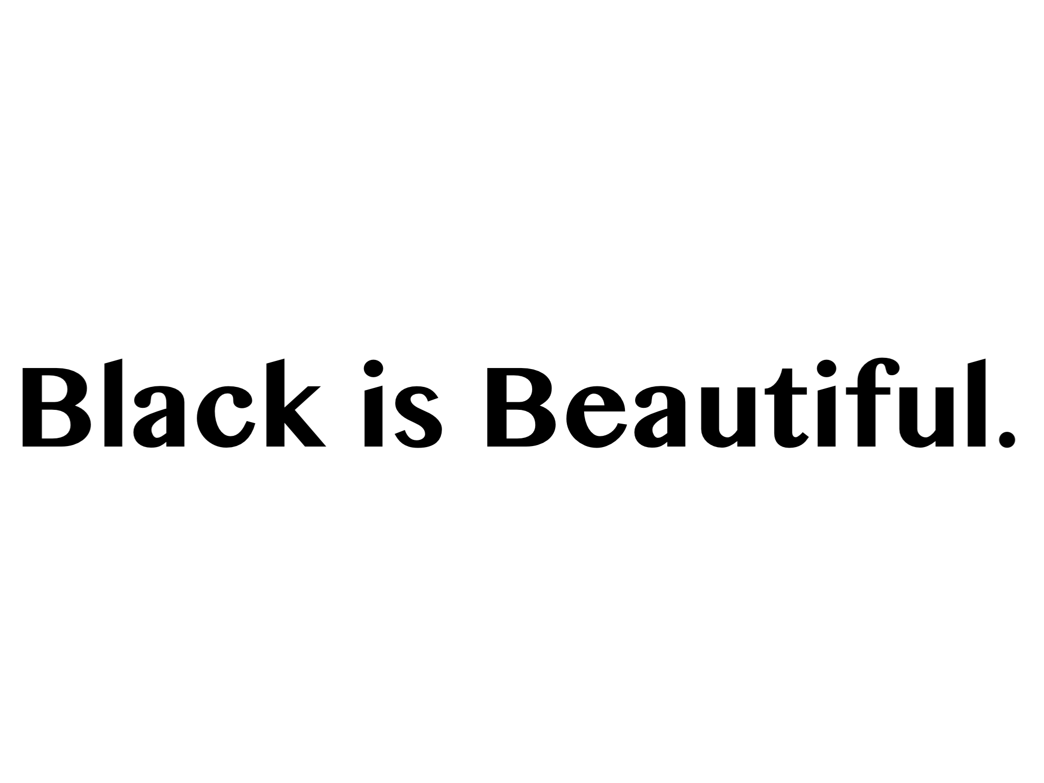 Image result for Black Is Beautiful